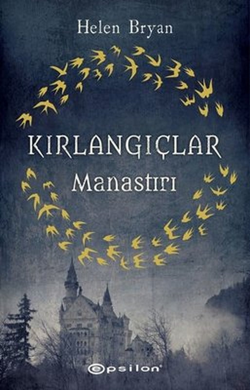Kırlangıçlar Manastırı | Epsilon Yayınevi
