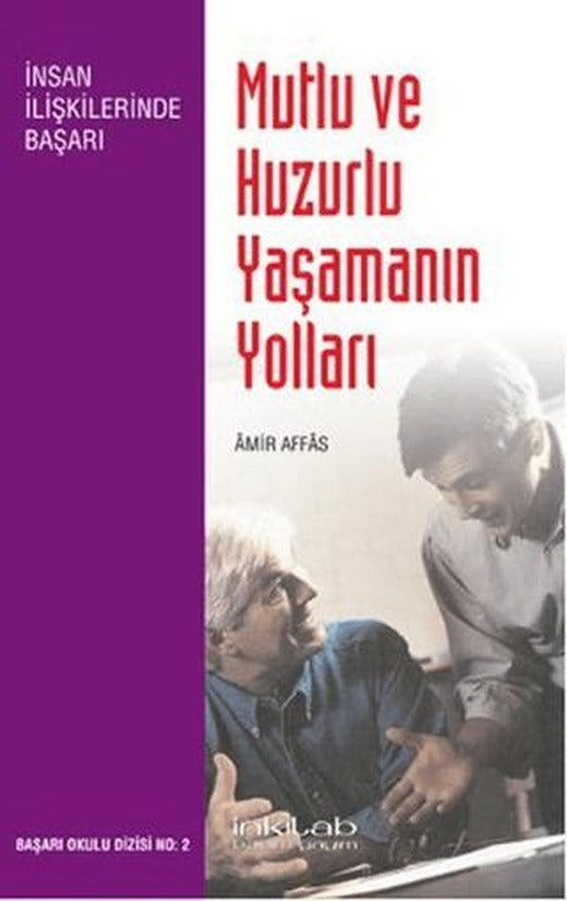 Mutlu ve Huzurlu Yaşamanın Yolları