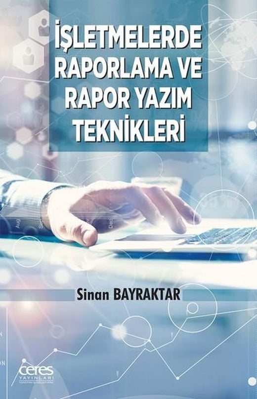 İşletmelerde Raporlama ve Rapor Yazım Teknikleri | Ceres Yayınları (e-Kitap)