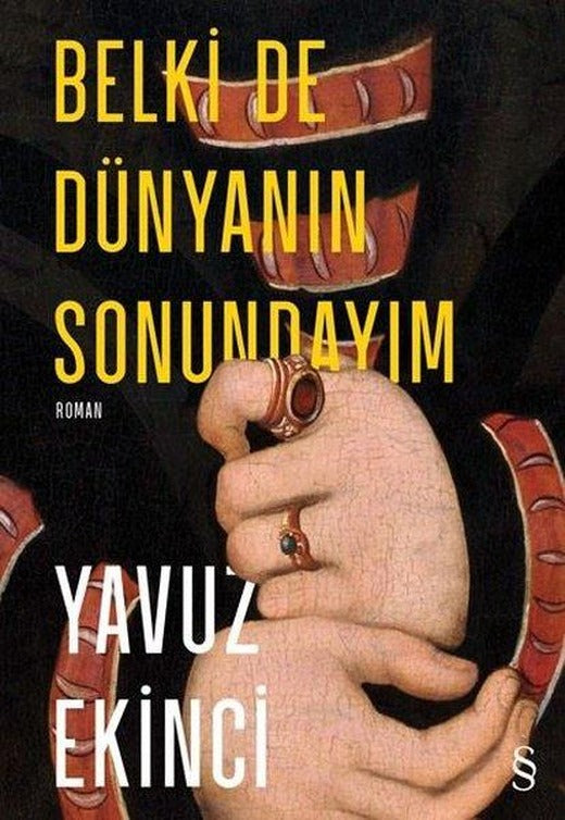 Belki de Dünyanın Sonundayım | Everest Yayınları (Ciltli)