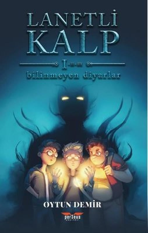 Lanetli Kalp - Bilinmeyen Diyarlar | Perseus Yayınevi