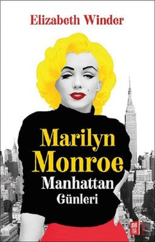 Marilyn Monroe-Manhattan Günleri | Mona Yayınları
