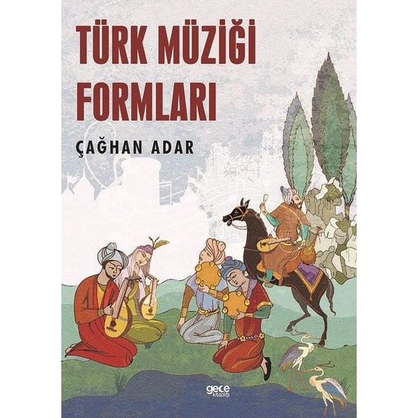 Türk Müziği Formları | Gece Kitaplığı