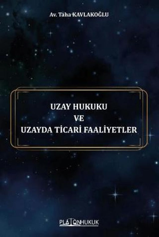 Uzay Hukuku ve Uzayda Ticari Faaliyetler
