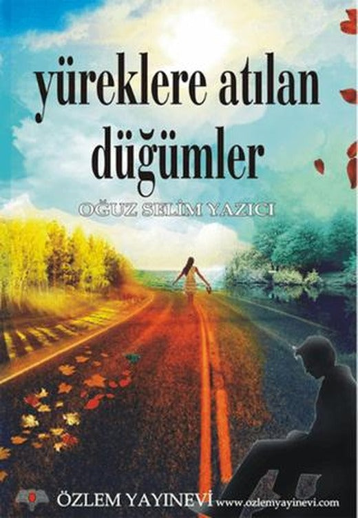 Yüreklere Atılan Düğümler | Özlem Yayınevi (Ciltsiz)