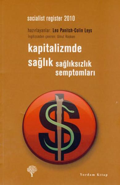 Kapitalizmde Sağlık - Sağlıksızlık Semptomları | Yordam Kitap - Çevre / Güncel (e-Kitap)  - Resim 1