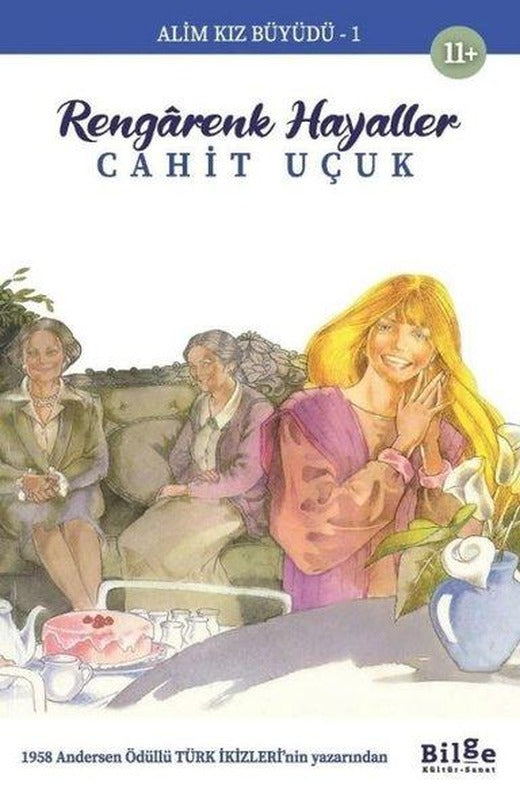 Rengarenk Hayaller - Alim Kız Büyüdü 1 | Bilge Kültür Sanat (İnce Kapak)