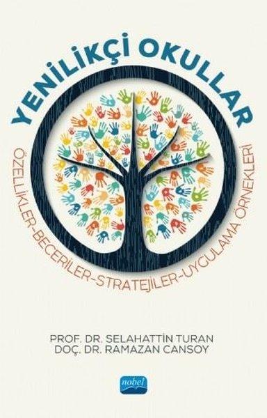 Yenilikçi Okullar - Özellikler - Beceriler - Stratejiler - Uygulama Örnekleri | Nobel Akademik Yayıncılık (İnce Kapak)  - Resim 1