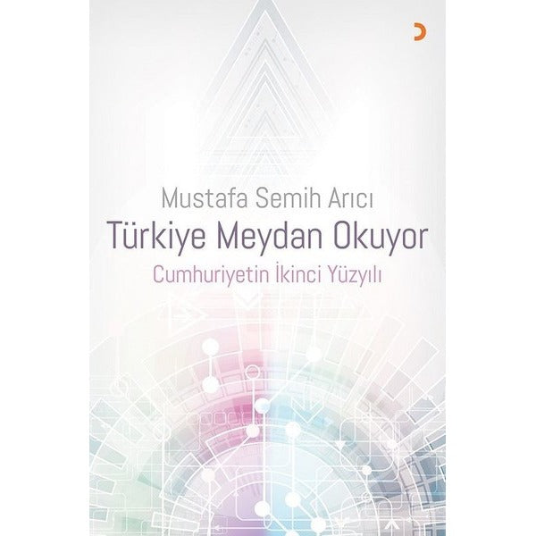 Türkiye Meydan Okuyor Cumhuriyetin İkinci Yüzyılı | Cinius