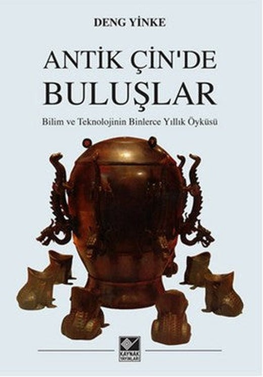 Antik Çin'de Buluşlar | Kaynak Yayınları