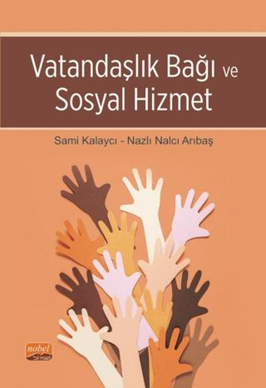 Vatandaşlık Bağı ve Sosyal Hizmet | Nobel Bilimsel Eserler (Ciltsiz)