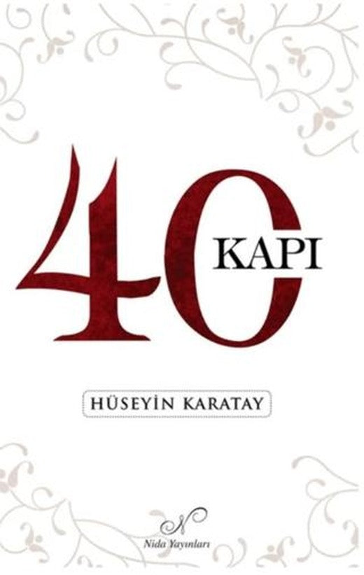 40 Kapı | Nida Dergisi Yayınları (Ciltsiz)