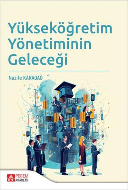 Yükseköğretim Yönetiminin Geleceği