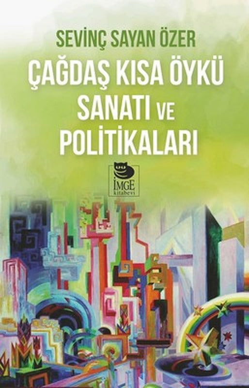 Çağdaş Kısa Öykü Sanatı ve Politikaları | İmge Kitabevi