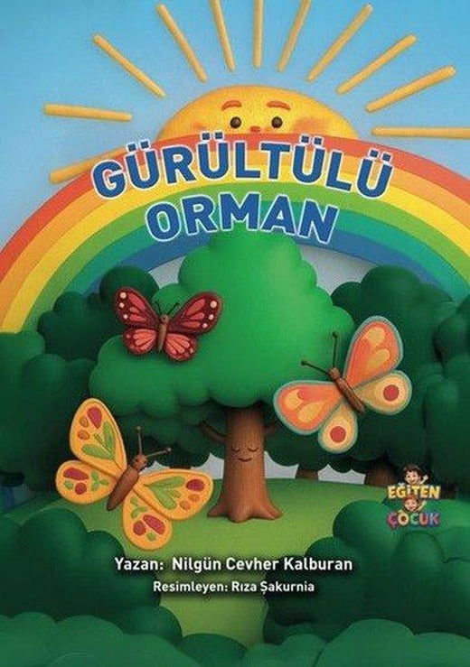 Gürültülü Orman | Eğiten Çocuk (İnce Kapak)