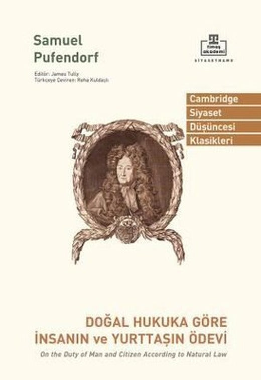 Doğal Hukuka Göre İnsanın ve Yurttaşın Ödevi - Cambridge Siyaset Düşüncesi Klasikleri | Timaş Akademi