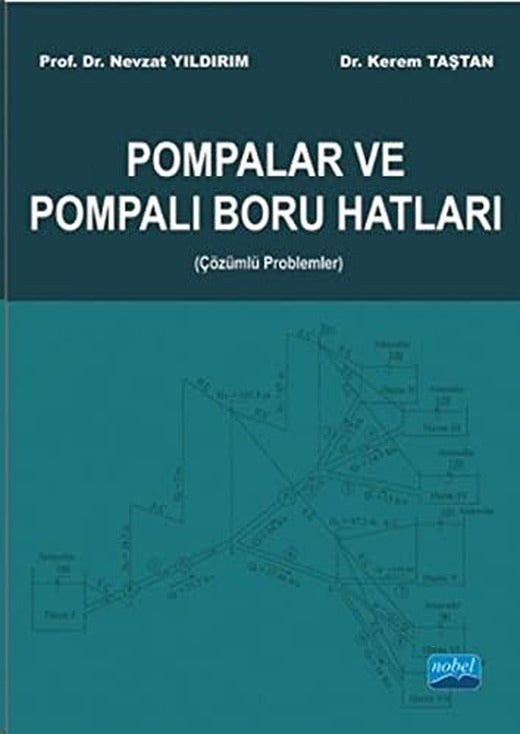 Pompalar ve Pompalı Boru Hatları | Nobel Akademi Yayıncılık