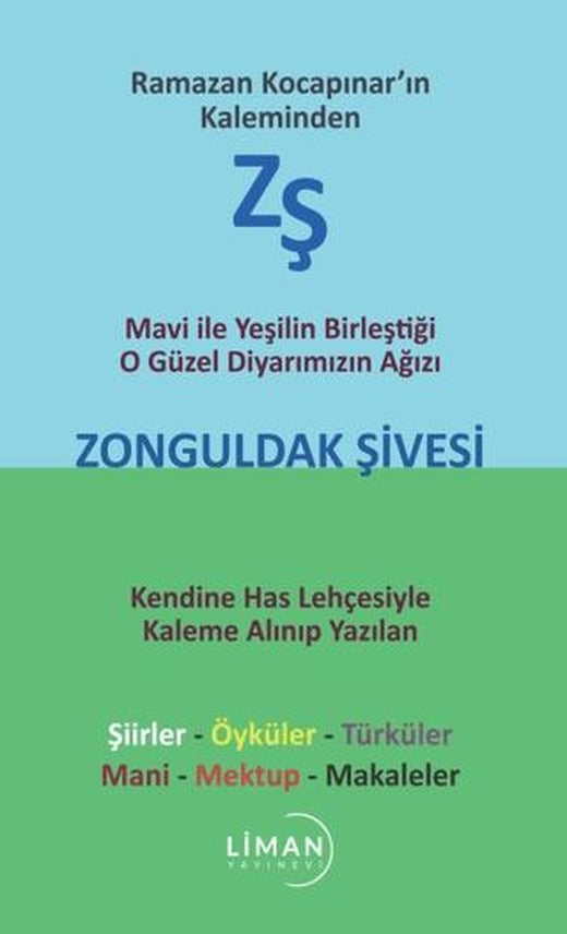 Mavi ile Yeşilin Birleştiği O Güzel Diyarımızın Ağızı Zonguldak Şivesi | Liman Yayınevi (Ciltsiz)