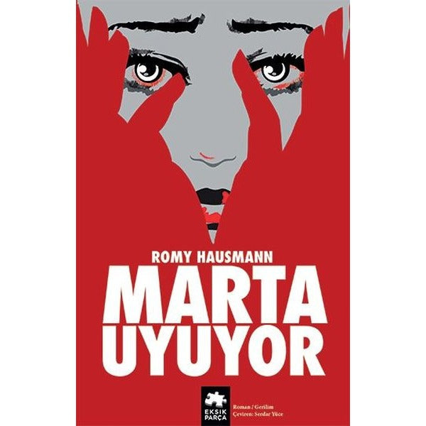 Marta Uyuyor | Eksik Parça Yayınları (İnce Kapak)