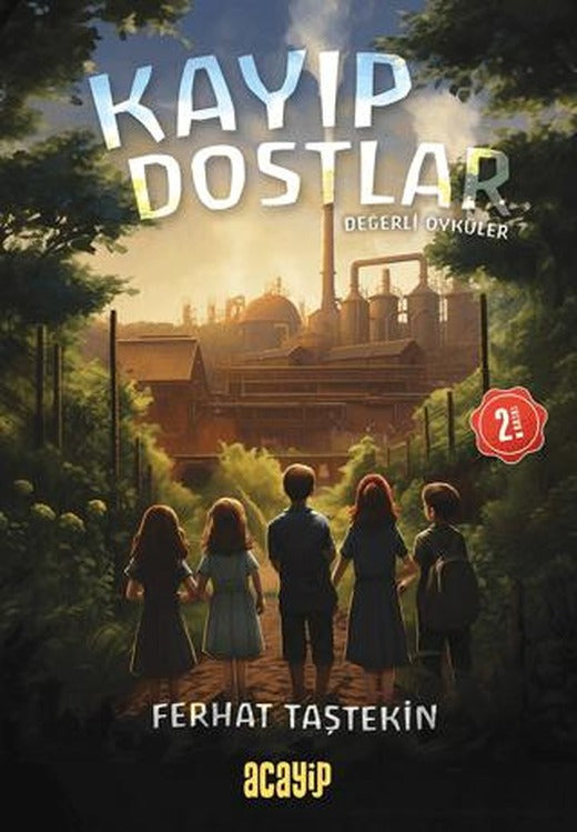 Kayıp Dostlar - Değerli Öyküler