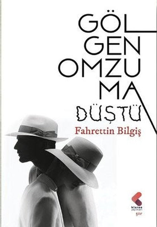 Gölgen Omzuma Düştü | Klaros Yayınları