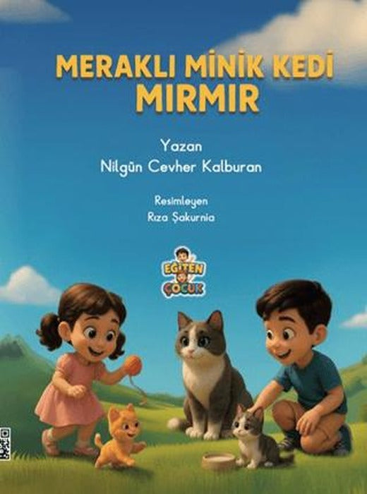 Meraklı Minik Kedi Mırmır | Eğiten Kitap (Ciltsiz)