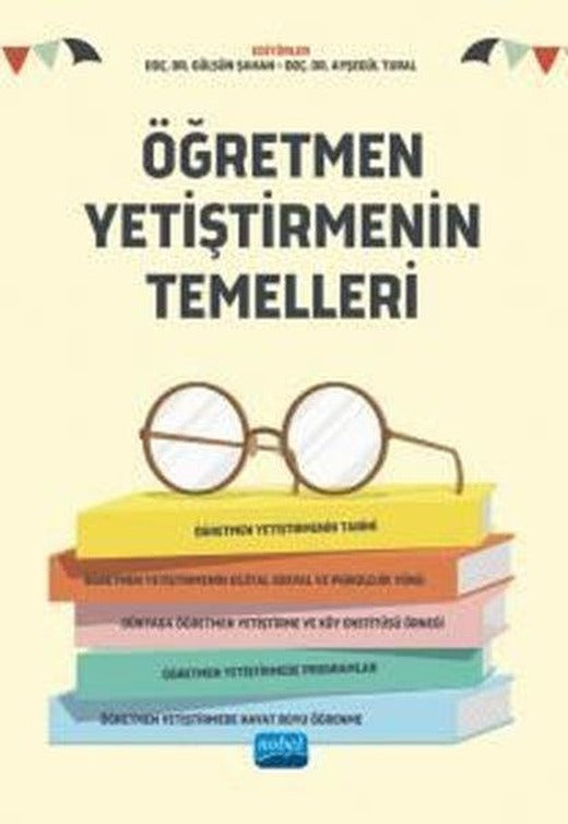 Öğretmen Yetiştirmenin Temelleri | Nobel Akademik Yayıncılık (İnce Kapak)