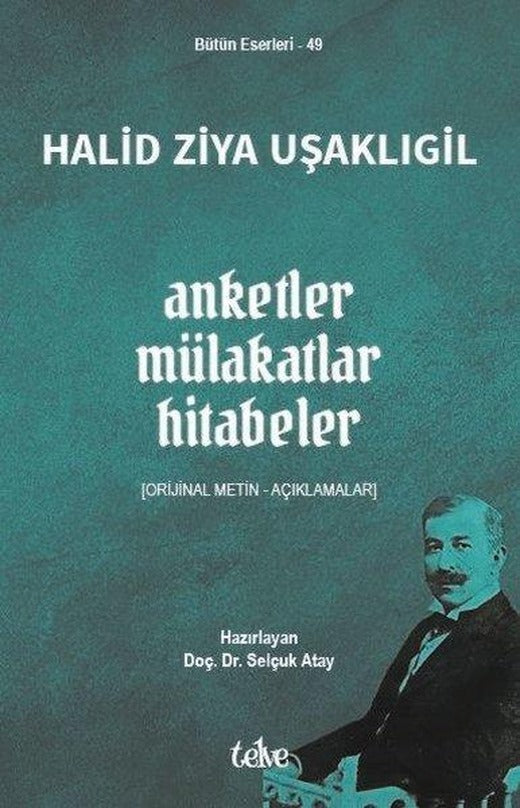 Anketler - Mülakatlar - Hitabeler (Orijinal Metin - Açıklamalar) | Telve Kitap (İnce Kapak)