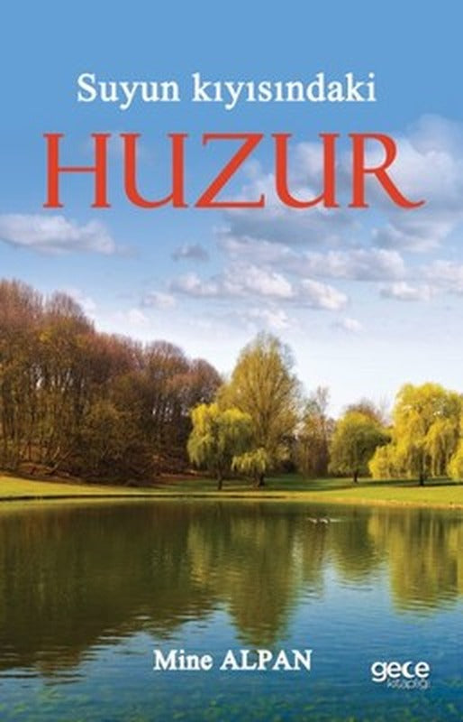 Suyun Kıyısındaki Huzur | Gece Kitaplığı
