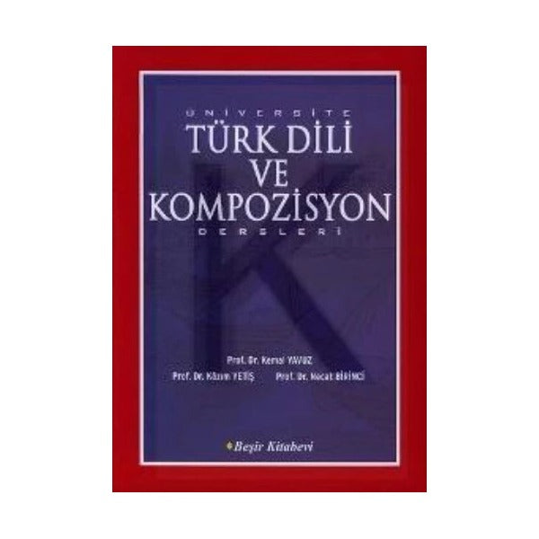 Üniversite Türk Dili ve Kompozisyon Dersleri | Beşir Kitabevi (Ciltsiz)