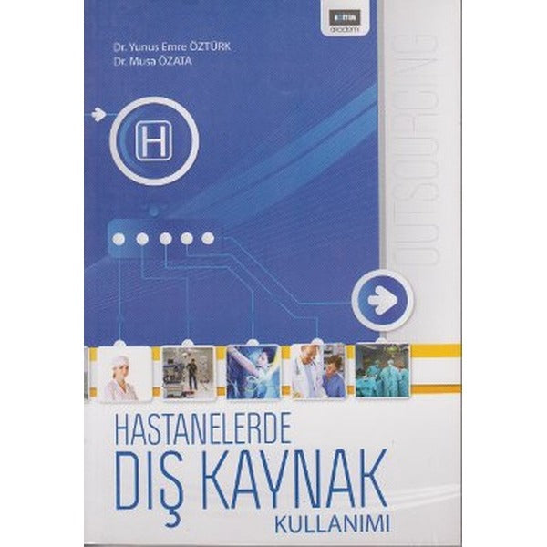Hastanelerde Dış Kaynak Kullanımı | Eğitim Yayınevi (İnce Kapak)