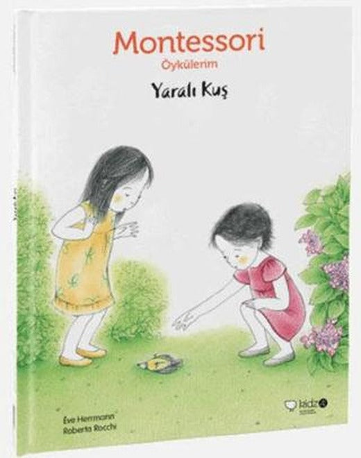 Montessori Öykülerim - Yaralı Kuş | Redhouse Kidz Yayınları (Ciltsiz)