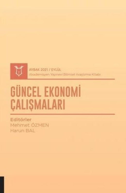 Güncel Ekonomi Çalışmaları (AYBAK 2021 Eylül) | Akademisyen Kitabevi (Ciltsiz)