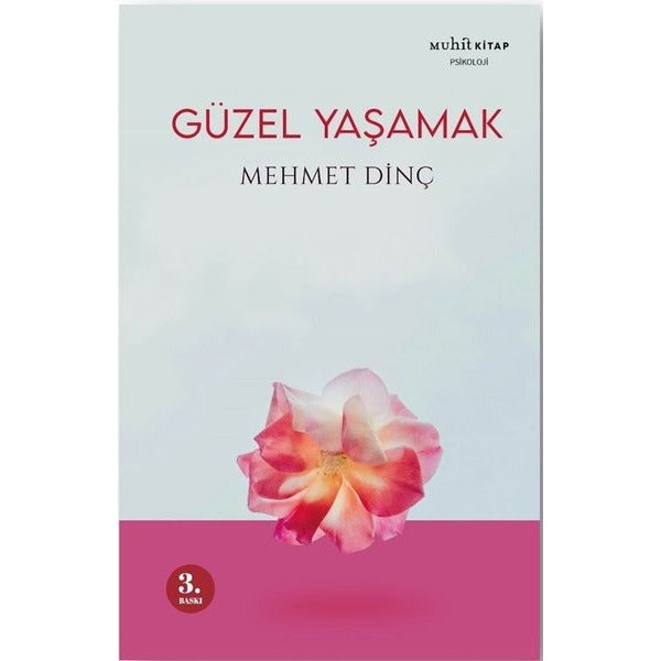 Güzel Yaşamak | Muhit Kitap (İnce Kapak)