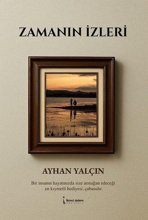 Zamanın İzleri | İkinci Adam Yayınları (İnce Kapak)