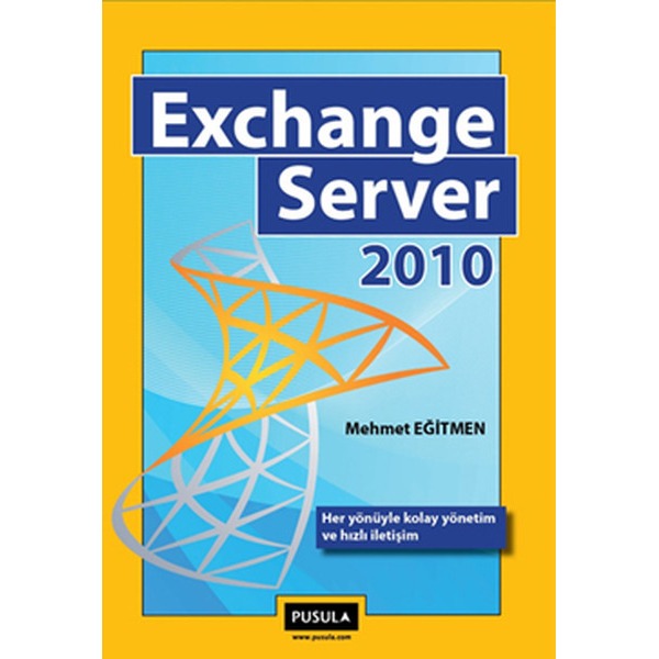 Exchange Server 2010 | Pusula Yayıncılık (İnce Kapak)