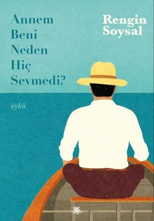 Annem Beni Neden Hiç Sevmedi? | SRC Kitap