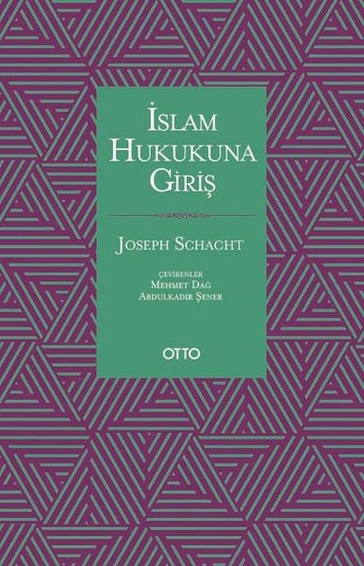 İslam Hukukuna Giriş | Otto (Ciltli)