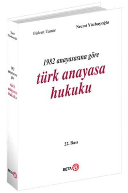 1982 Anayasasına Göre Türk Anayasa Hukuku | Beta Yayınevi (Ciltsiz)