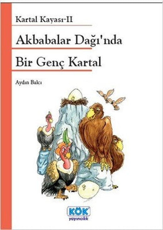 Akbabalar Dağında Bir Genç Kartal | Kök Yayıncılık