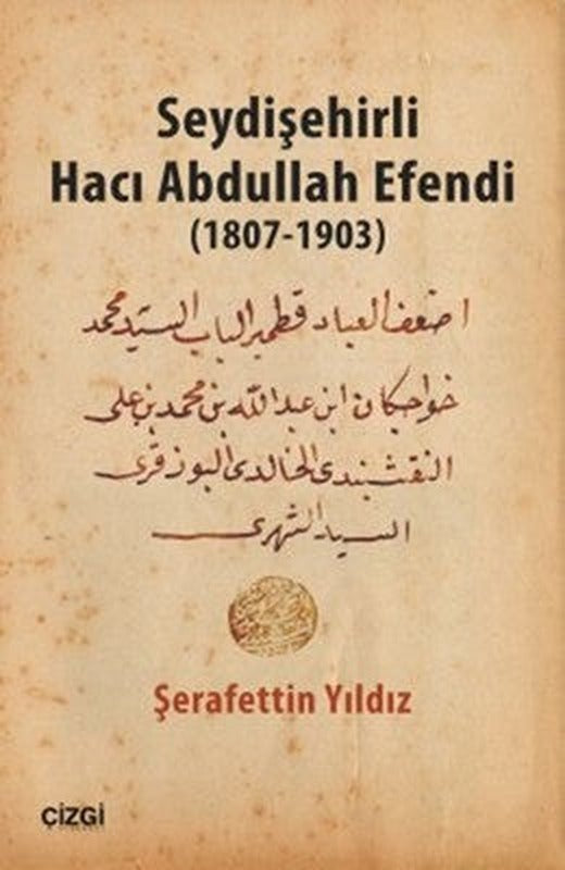 Seydişehirli Hacı Abdullah Efendi 1807 - 1903 | Çizgi Kitabevi