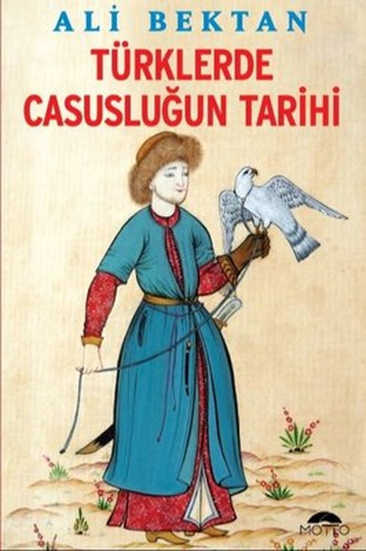 Türklerde Casusluğun Tarihi | Motto Yayınları