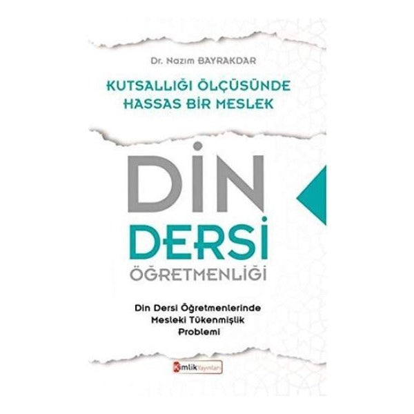 Din Dersi Öğretmenliği - Kutsallığı Ölçüsünde Hassas Bir Meslek