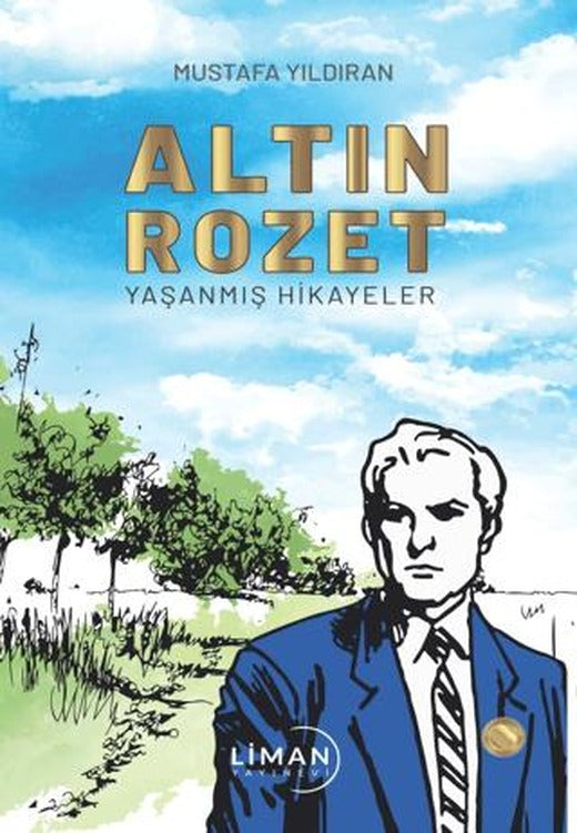 Altın Rozet Yaşanmış Hikayeler | Liman Yayınevi (Ciltsiz)