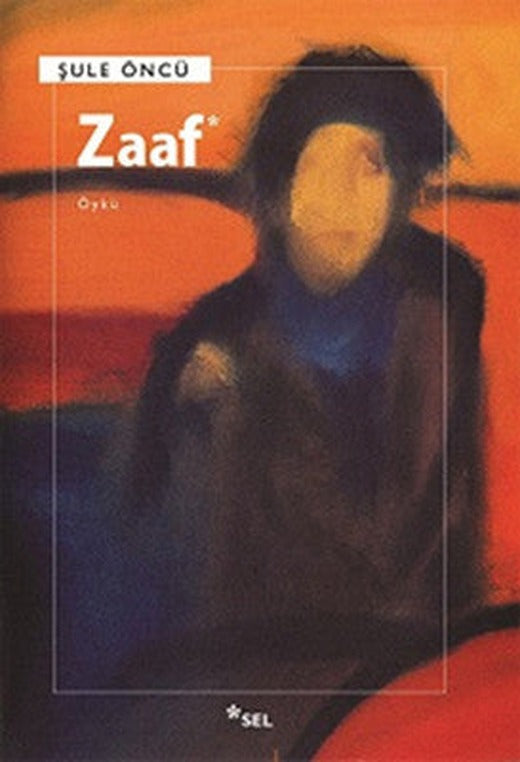 Zaaf | Sel Yayıncılık