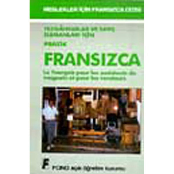 Tezgahtarlar Ve Satış Elemanları İçin Pratik Fransızca | Fono Yayınları (İnce Kapak)