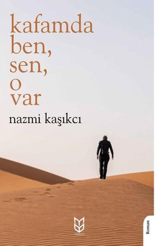 Kafamda Ben, Sen, O Var | Yason Yayıncılık (Ciltsiz)
