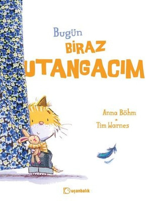 Bugün Biraz Utangacım | Uçanbalık Yayıncılık