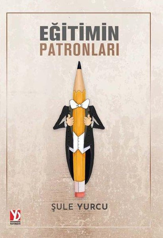 Eğitimin Patronları | Yazardan Direkt (İnce Kapak)