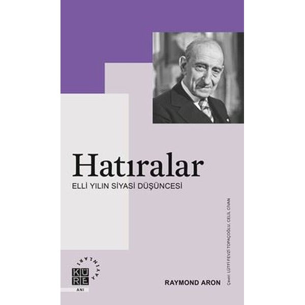 Hatıralar - Elli Yılın Siyasi Düşüncesi